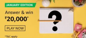 Amazon January Edition Quiz Answers Win Rs. 20,000 Pay Balance