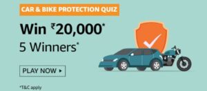 Amazon Car & Bike Protection Quiz Answers Win Rs. 20,000 Pay Balance (5 Winners)