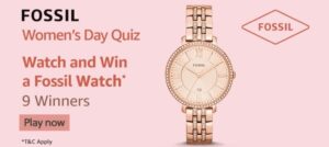 Amazon Fossil Womens Day Quiz Answers Win Fossil Watch (9 Winners)