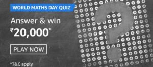 Amazon World Maths Day Quiz Answers Win Rs. 20,000 Pay Balance