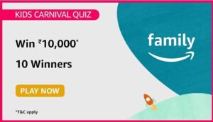 Amazon Kids Carnival Quiz Answers Win Rs. 10,000 Pay Balance (10 Winners)