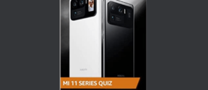 Amazon Mi 11 Series Quiz Answers Win Mi 11X (3 Winners)