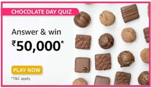 Amazon Chocolate Day Quiz Answers Win Rs. 50,000 Pay Balance