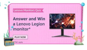 Amazon Lenovo Monitors Quiz Answers Win Lenovo Legion Monitor (2 Winners)