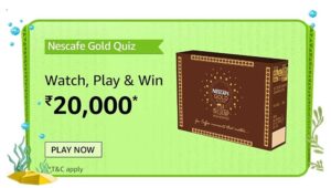 Amazon Nescafe Gold Quiz Answers Win Rs. 20,000 Pay Balance (10 Winners)