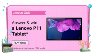 Amazon Lenovo Tablets Quiz Answers Win Lenovo P11 Tablet (8 Winners)