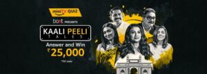 Amazon Mini TV Quiz Answers Kaali Peeli Win Rs. 25,000 Pay Balance (6 Winners)