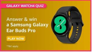 Amazon Samsung Galaxy Watch4 Quiz Answers Win Samsung Galaxy Ear Buds Pro (7 Winners)
