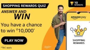Amazon Pay Shopping Rewards Quiz Answers Win Rs. 10,000 Pay Balance (10 Winners)