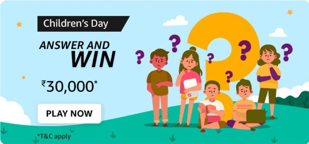 Amazon Childrens Day Quiz Answers Today Win Rs 30000